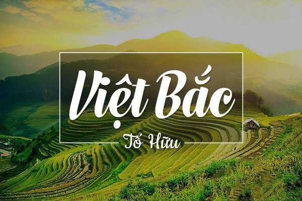 Top 10 văn mẫu phân tích Việt Bắc đoạn 4 hay và độc đáo